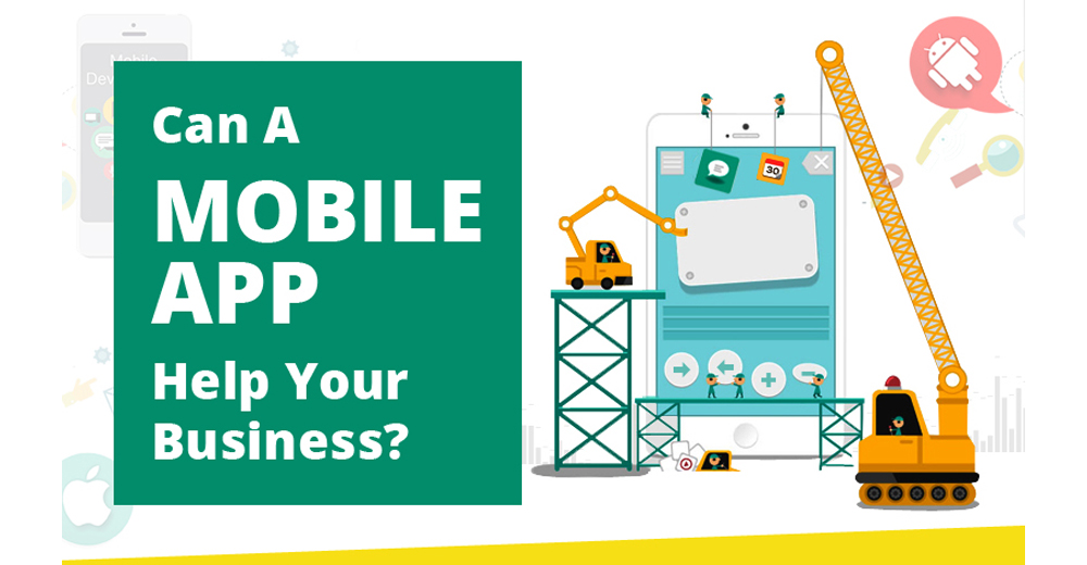 Can A Mobile App Help Your Business?