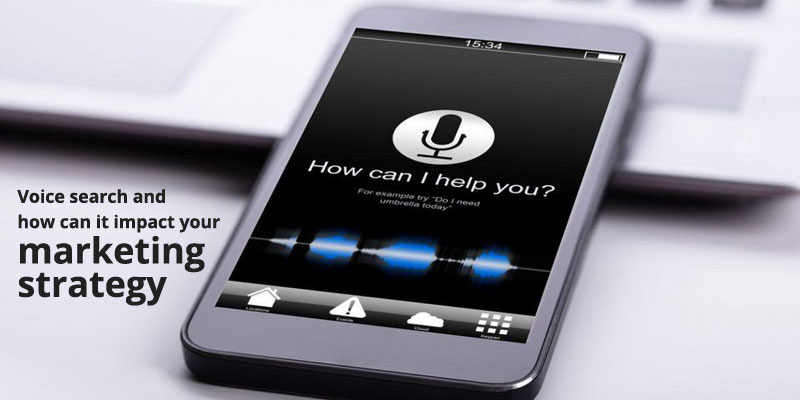Voice search and how can it impact your marketing strategy