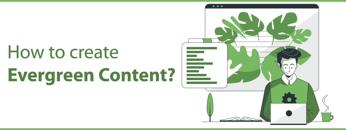 How to create evergreen content?