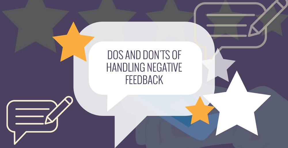 Dos and Don'ts of Handling Negative Feedback