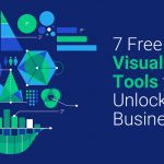 7 Free Data Visualization Tools to Unlock Your Business Insights
