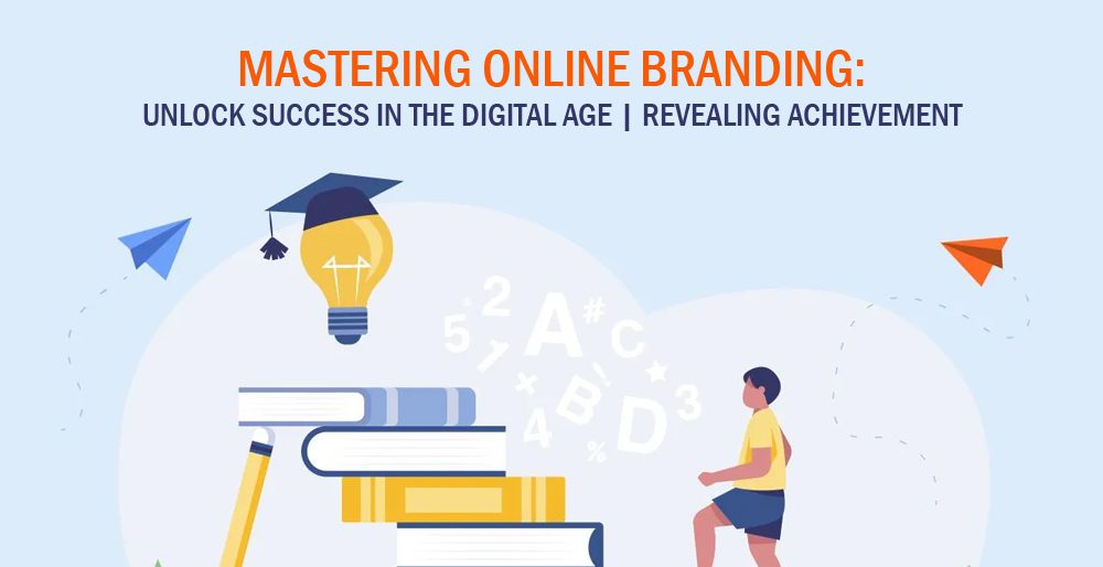 Mastering Online Branding: Unlock Success in the Digital Age | Revealing Achievement